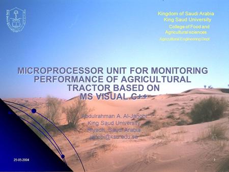 25-05-20041 Kingdom of Saudi Arabia King Saud University College of Food and Agricultural sciences Agricultural Engineering Dept MICROPROCESSOR UNIT FOR.