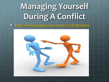 Managing Yourself During A Conflict