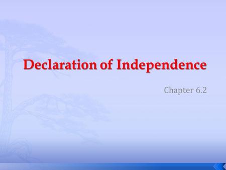 Chapter 6.2.  Describe the impact of Thomas Paine’s Common Sense  List the steps Congress took to declare the independence  Summarize the main ideas.