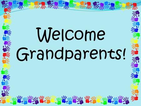 Welcome Grandparents!. Bailey Elementary Title I Parent Information Meeting September 15, 2015.