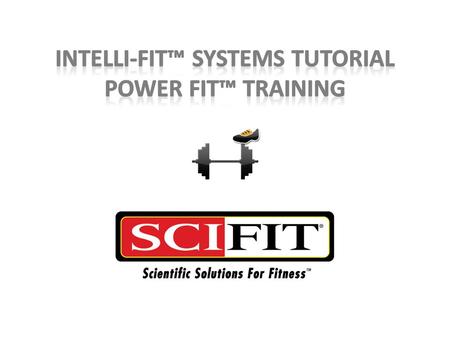 Power Fit Training Congratulations! Now that you have completed your test – you are ready for your training. This training program is based off the level.