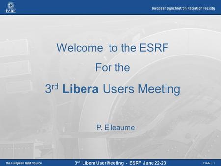 3rd Libera Users Meeting