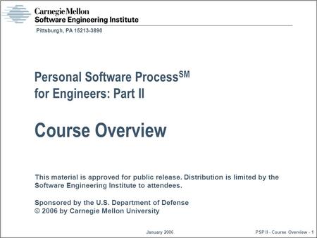 This material is approved for public release. Distribution is limited by the Software Engineering Institute to attendees. Sponsored by the U.S. Department.