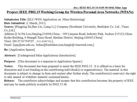 Doc.: IEEE 802.15-10-0155-00-004k-Mine-App Submission Project: IEEE P802.15 Working Group for Wireless Personal Area Networks (WPANs) Submission Title:
