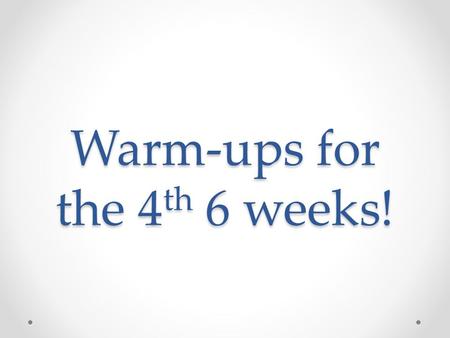 Warm-ups for the 4 th 6 weeks!. Quotation Marks Exercise 1: In the following sentences put in quotation marks wherever they are needed, and underline.