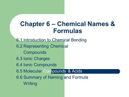 Chapter 6 – Chemical Names & Formulas