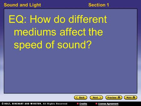 EQ: How do different mediums affect the speed of sound?