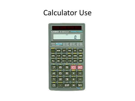 Calculator Use.