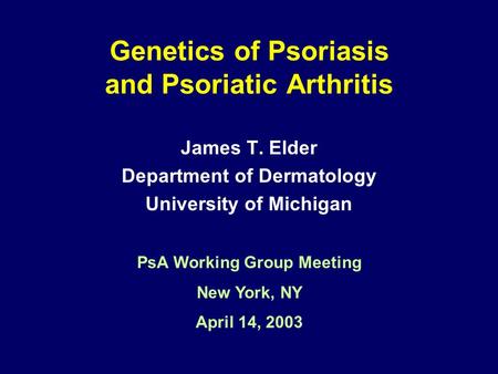 Genetics of Psoriasis and Psoriatic Arthritis