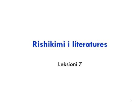 Rishikimi i literatures Leksioni 7 1. Permbajtja e prezantimit Qellimi i rishikimit te literatures Procesi i rishikimit te literatures Instrumentet e.