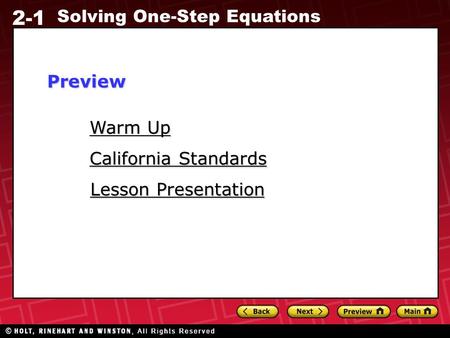2-1 Solving One-Step Equations Warm Up Warm Up Lesson Presentation Lesson Presentation California Standards California StandardsPreview.