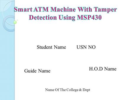 Smart ATM Machine With Tamper Detection Using MSP430