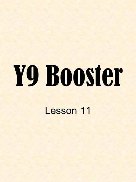 Y9 Booster Lesson 11. Objectives – what you should be able to do by the end of the lesson Systematically record all the outcomes of an experiment Understand.