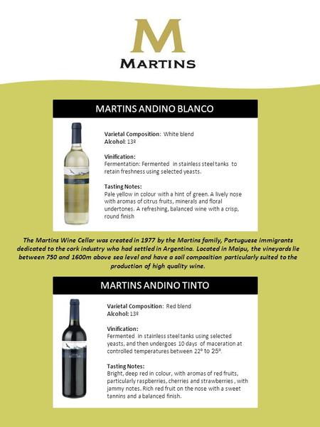 The Martins Wine Cellar was created in 1977 by the Martins family, Portuguese immigrants dedicated to the cork industry who had settled in Argentina. Located.