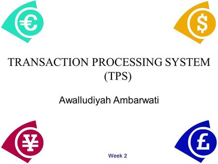 TRANSACTION PROCESSING SYSTEM (TPS)
