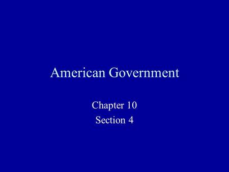 American Government Chapter 10 Section 4. Members of Congress NOT a representative cross-section of American population Mostly male, Caucasian, Lawyers.