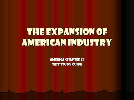 The Expansion of American Industry