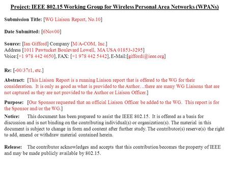 Doc.: IEEE 802.15-00/340r0 Submission Septmber 2000 Ian Gifford, M/A-COM, Inc.Slide 1 Project: IEEE 802.15 Working Group for Wireless Personal Area Networks.