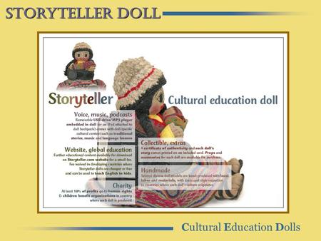 Cultural Education Dolls Storyteller Doll. Cultural Education Dolls Storyteller Doll Betina and her mother purchase a Storyteller Doll. They like that.