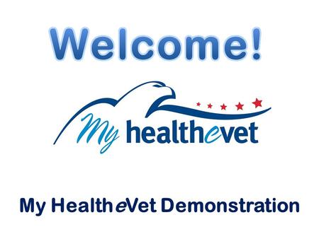 My HealtheVet Demonstration. What is My HealtheVet (MHV)? Demonstration of the My HealtheVet (MHV) Website What can the veteran see in their MHV account.