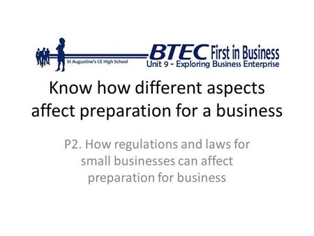 Know how different aspects affect preparation for a business