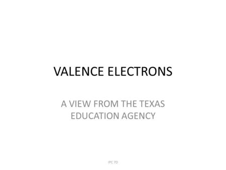 A VIEW FROM THE TEXAS EDUCATION AGENCY