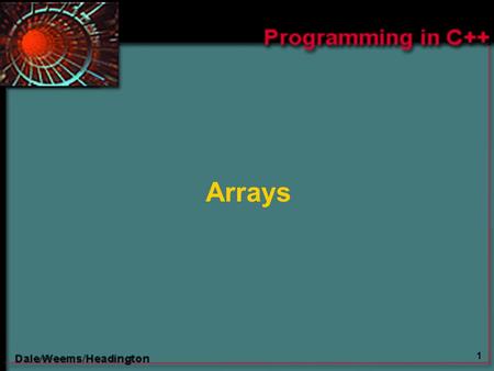 1 Arrays. 2 Chapter 12 Topics  One-Dimensional Arrays  Using const in Function Prototypes  Using an Array of struct or class Objects  Using an enum.