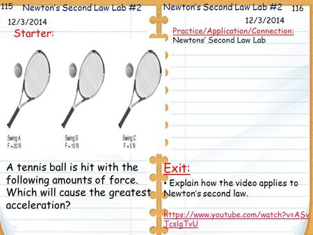 115 Newton’s Second Law Lab #2 Newton’s Second Law Lab #2 116