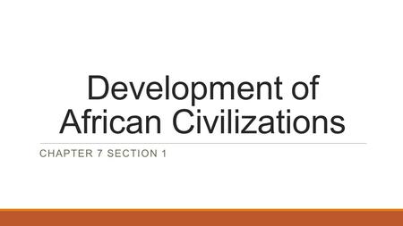 Development of African Civilizations