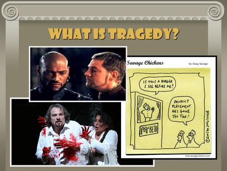 What is Tragedy?.