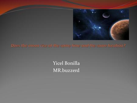 Yicel Bonilla MR.buzzerd. TABLE OF CONTENTS 1. TITTLE 2. TABLE OF CONTENTS 3. QUESTION 4. HYPOTHESIS 5. MATERIAL 6. PROCEDURES 7. CONCLUSION 8. QUESTION?