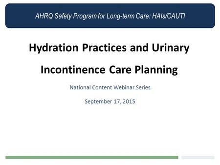 Hydration Practices and Urinary Incontinence Care Planning