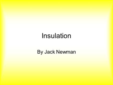 Insulation By Jack Newman. Double Glazing One type of insulating your home is double glazing which is the most common type of window insulation for homes.