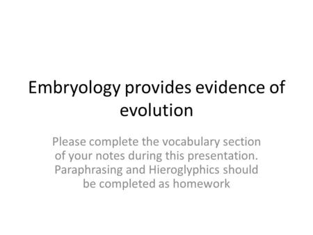 Embryology provides evidence of evolution