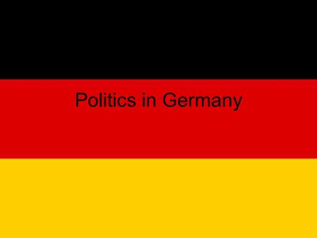 Politics in Germany. Federal Republic of Germany Population: 82 million Parliamentary republic Federal System Mixed member proportional electoral system.