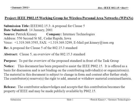 Doc.: IEEE 802.15- Submission, Slide 1 Project: IEEE P802.15 Working Group for Wireless Personal Area Networks (WPANs) Submission Title: IEEE802.15.3: