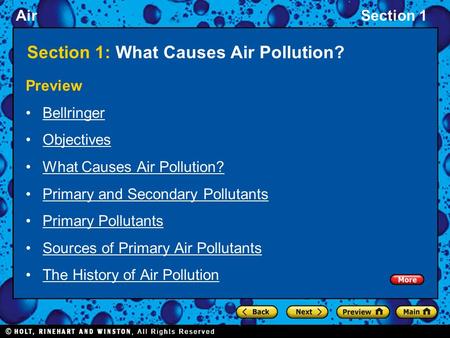 AirSection 1 Section 1: What Causes Air Pollution? Preview Bellringer Objectives What Causes Air Pollution? Primary and Secondary Pollutants Primary Pollutants.