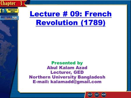 Lecture # 09: French Revolution (1789) Presented by Abul Kalam Azad Lecturer, GED Northern University Bangladesh