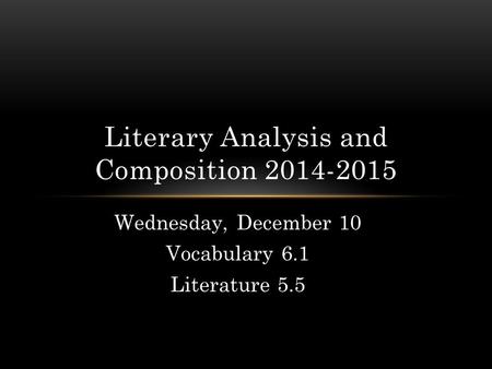 Literary Analysis and Composition