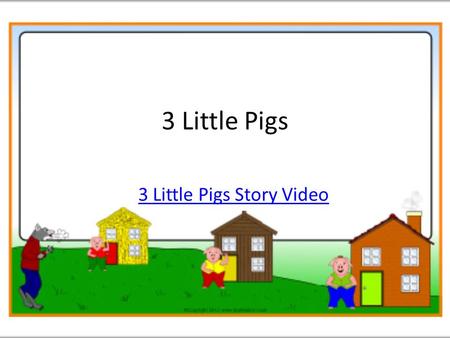 3 Little Pigs Story Video