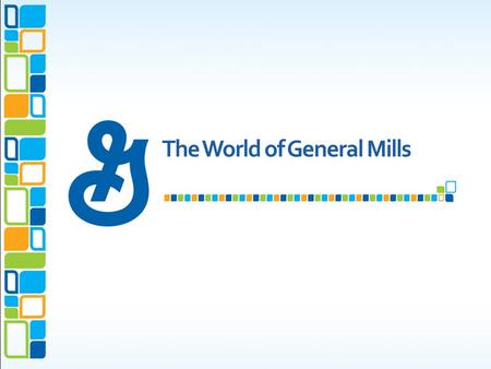The World of General Mills. 2 Championship Brands.