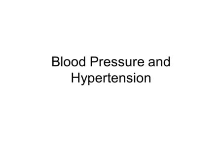 Blood Pressure and Hypertension. Blood Pressure Your Blood Pressure Reflects: 1)How hard your heart is working 2)The condition of your arteries.