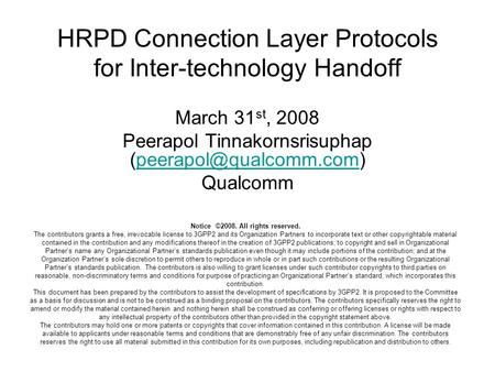 HRPD Connection Layer Protocols for Inter-technology Handoff March 31 st, 2008 Peerapol Tinnakornsrisuphap