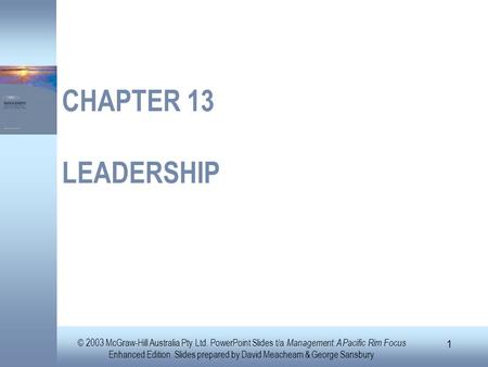 © 2003 McGraw-Hill Australia Pty Ltd. PowerPoint Slides t/a Management: A Pacific Rim Focus Enhanced Edition. Slides prepared by David Meacheam & George.