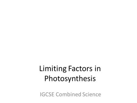 Limiting Factors in Photosynthesis
