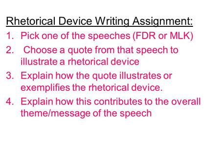 Rhetorical Device Writing Assignment: