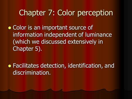 Chapter 7: Color perception