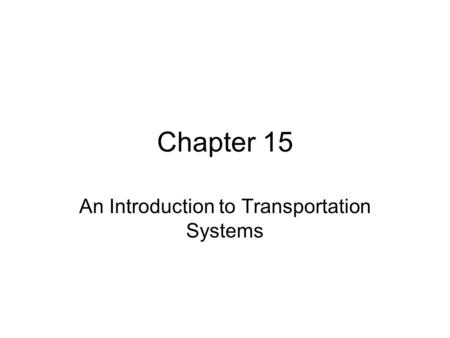 An Introduction to Transportation Systems