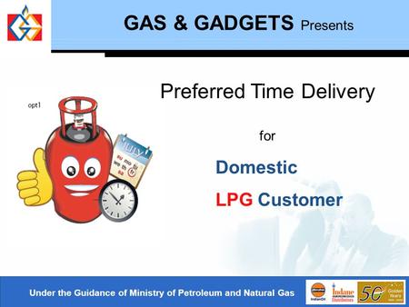 Under the Guidance of Ministry of Petroleum and Natural Gas