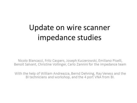Update on wire scanner impedance studies